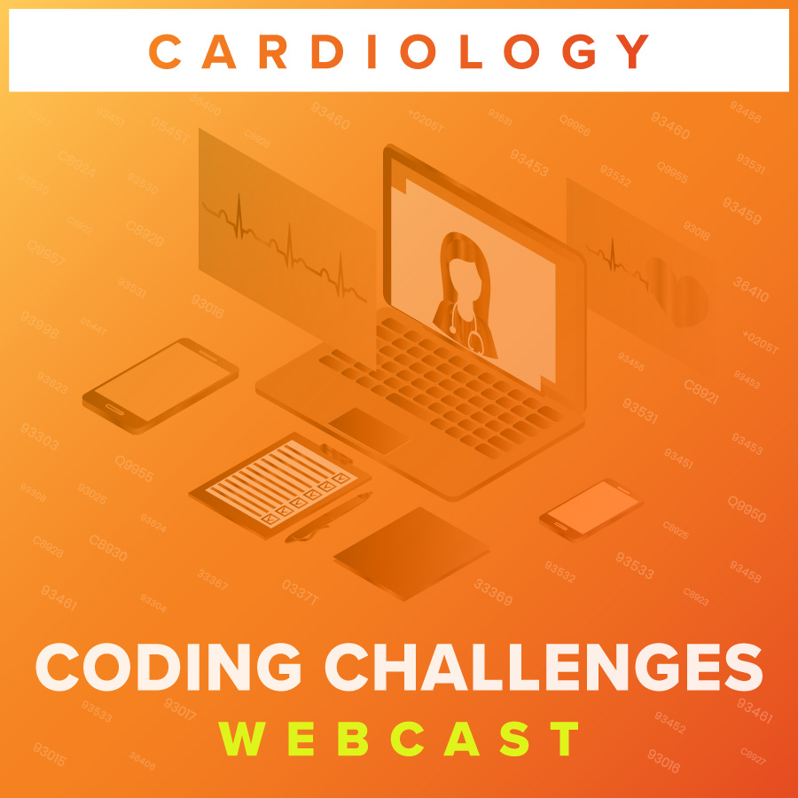 Cardiology Coding Challenges Webcast