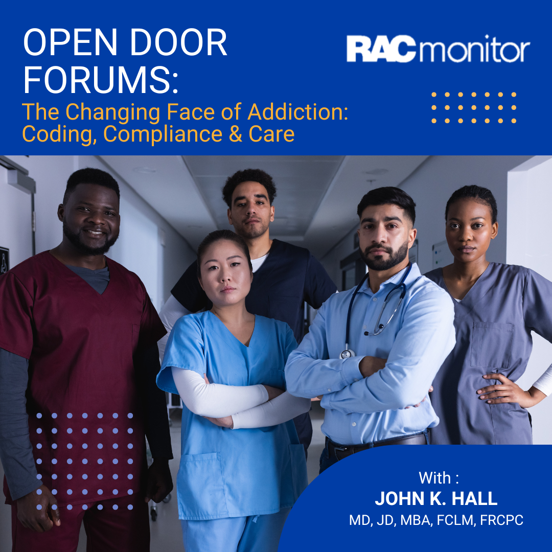 Open Door Forum: The Changing Face of Addiction: Coding, Compliance & Care